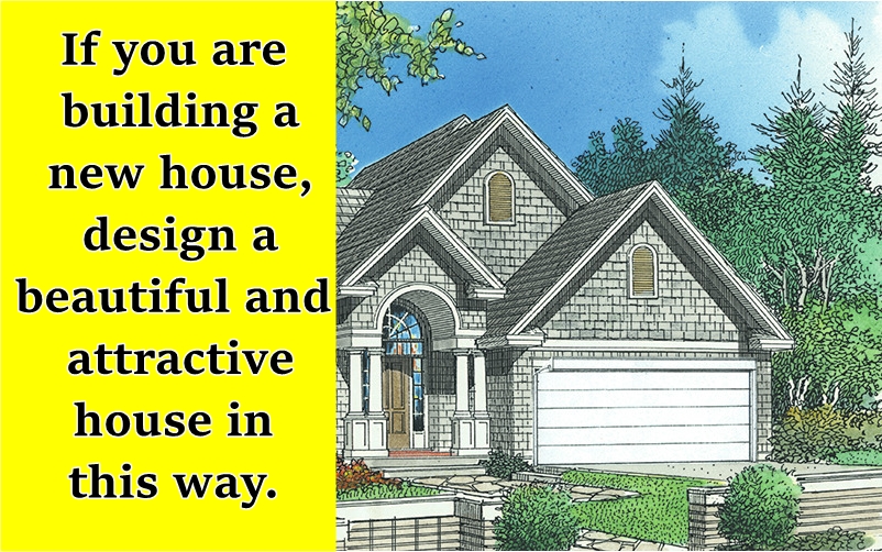 What to pay attention to for a beautiful and attractive house design?